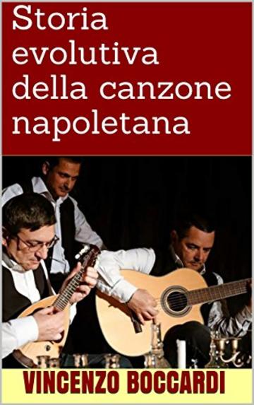 Storia evolutiva della canzone napoletana